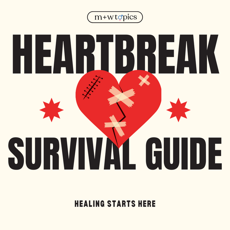 Heartbreak Survival Guide